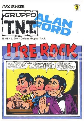ALAN FORD GRUPPO TNT #    62: I 3 ROCK