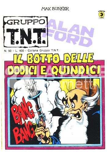 ALAN FORD GRUPPO TNT #    90: IL BOTTO DELLE DODICI E QUINDICI