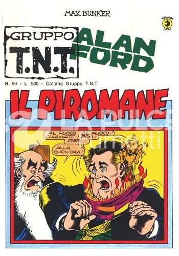 ALAN FORD GRUPPO TNT #    94: IL PIROMANE