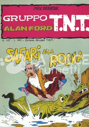 ALAN FORD GRUPPO TNT #   107: SAFARI ALLA ROGNA