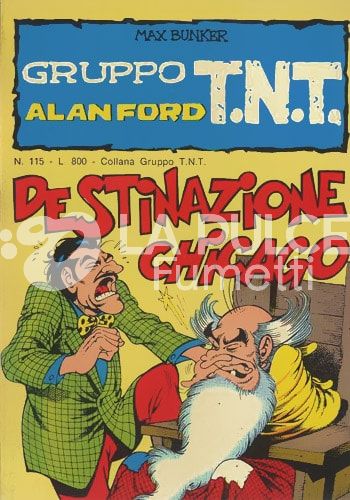 ALAN FORD GRUPPO TNT #   115: DESTINAZIONE CHICAGO