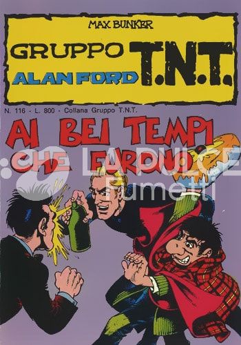 ALAN FORD GRUPPO TNT #   116: AI BEI TEMPI CHE FURONO