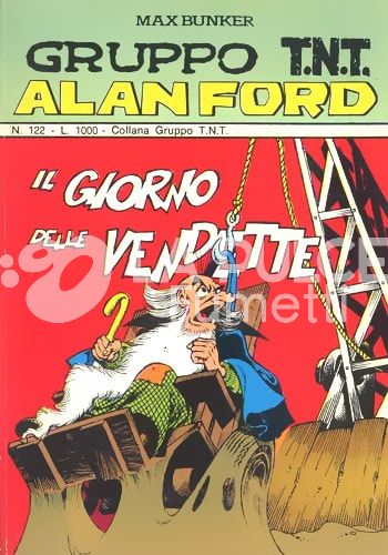 ALAN FORD GRUPPO TNT #   122: IL GIORNO DELLE VENDETTE