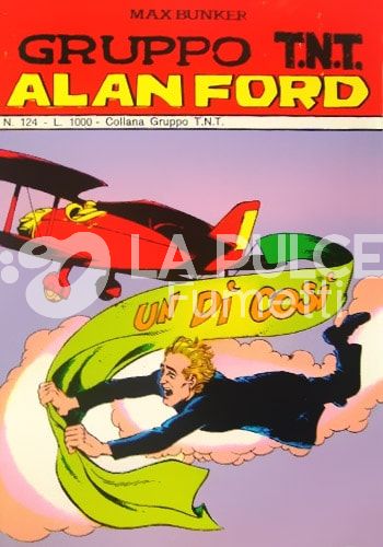 ALAN FORD GRUPPO TNT #   124: UN DI' COSI'