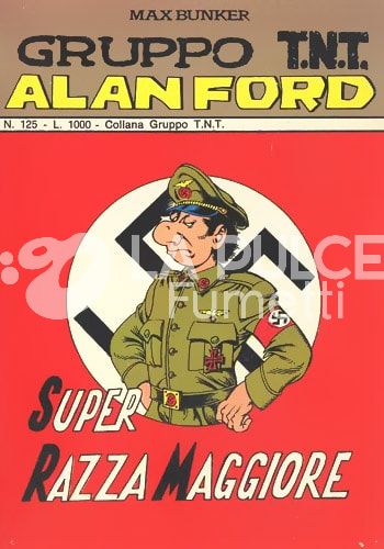 ALAN FORD GRUPPO TNT #   125: SUPER RAZZA MAGGIORE