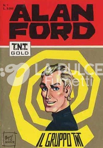 ALAN FORD TNT GOLD #     1: IL GRUPPO TNT