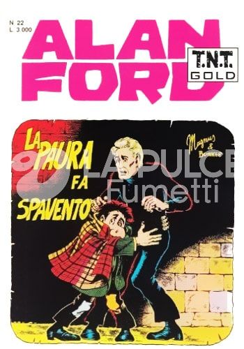 ALAN FORD TNT GOLD #    22: LA PAURA FA SPAVENTO