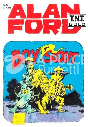 ALAN FORD TNT GOLD #    24: BOYSCOUT