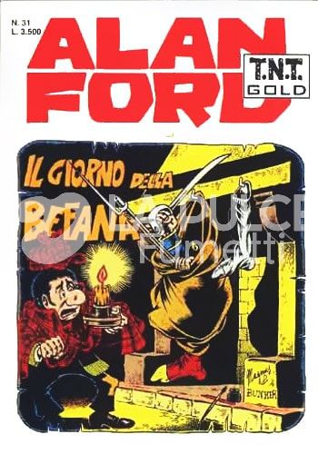 ALAN FORD TNT GOLD #    31: IL GIORNO DELLA BEFANA