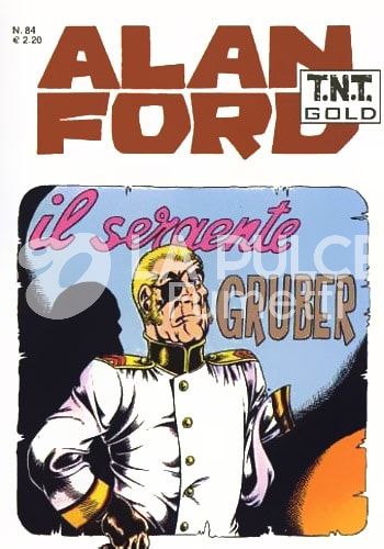 ALAN FORD TNT GOLD #    84: IL SERGENTE GRUBER