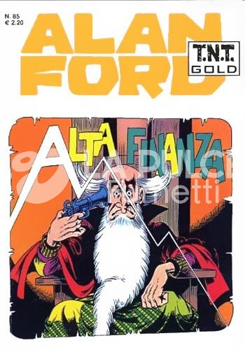 ALAN FORD TNT GOLD #    85: ALTA FINANZA