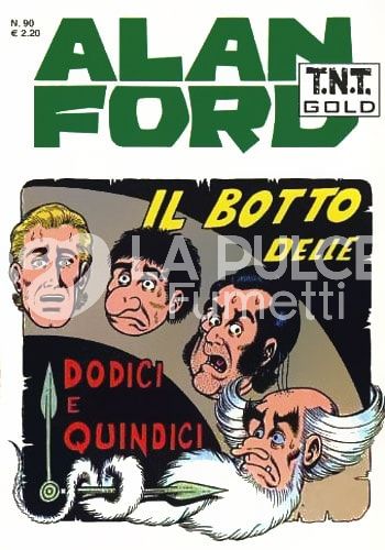ALAN FORD TNT GOLD #    90: IL BOTTO DELLE DODICI E QUINDICI