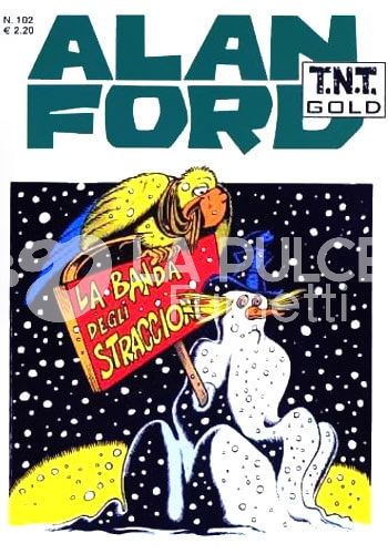 ALAN FORD TNT GOLD #   102: LA BANDA DEGLI STRACCIONI
