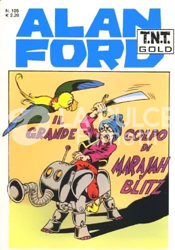 ALAN FORD TNT GOLD #   105: IL GRANDE GIORNO DI MARAJAH BLITZ