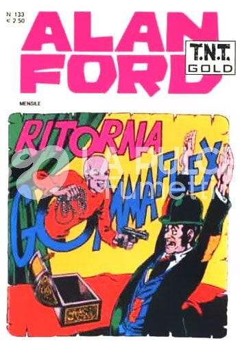 ALAN FORD TNT GOLD #   133: RITORNA GOMMAFLEX