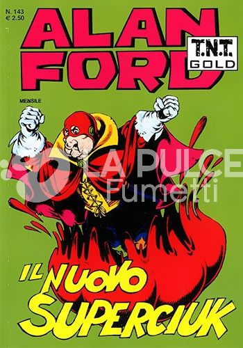 ALAN FORD TNT GOLD #   143: IL NUOVO SUPERCIUK