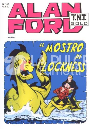 ALAN FORD TNT GOLD #   147: IL MOSTRO DI LOCKNESS