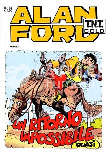 ALAN FORD TNT GOLD #   163: UN RITORNO IMPOSSIBILE (QUASI)