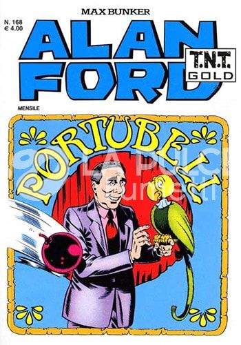 ALAN FORD TNT GOLD #   168: PORTUBELL