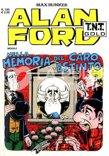 ALAN FORD TNT GOLD #   185: NELLA MEMORIA DEL CARO ESTINTO