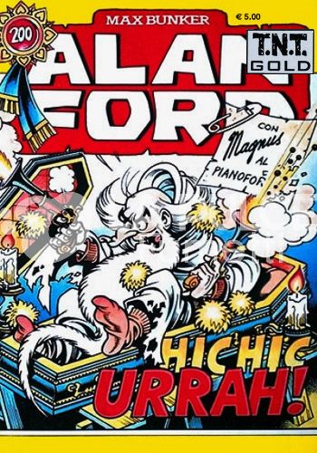ALAN FORD TNT GOLD #   200: HIC... HIC... HURRA'!