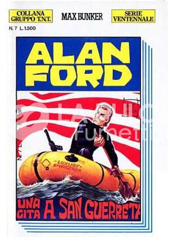 ALAN FORD GRUPPO TNT SERIE VENTENNALE #     7