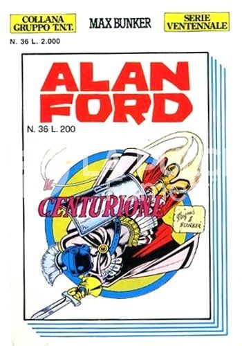 ALAN FORD GRUPPO TNT SERIE VENTENNALE #    36