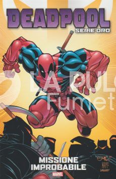 DEADPOOL SERIE ORO #     9: MISSIONE IMPROBABILE