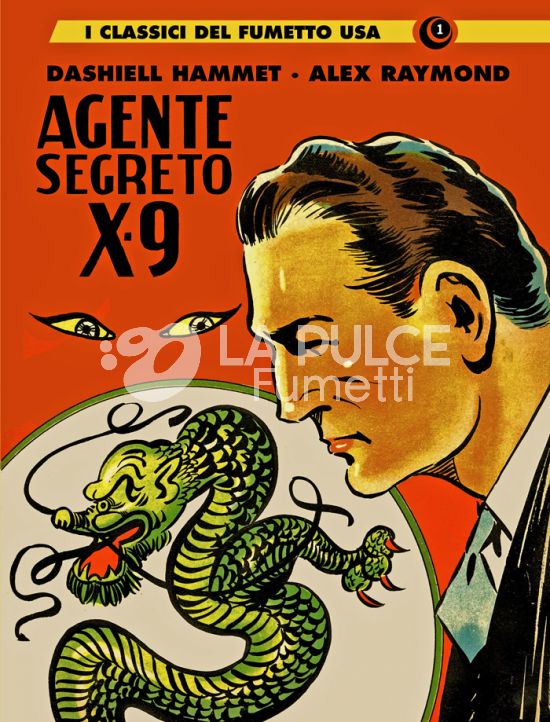 COSMO SERIE GIALLA #   156 - I CLASSICI DEL FUMETTO USA 1 - AGENTE SEGRETO X-9: STRISCE GIORNALIERE 1934/1936 - LA SAGA COMPLETA