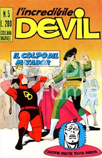 L'INCREDIBILE DEVIL #     5: IL COLPO DEL MATADOR DI BUSTA