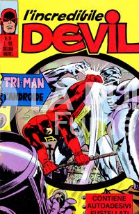 L'INCREDIBILE DEVIL #    18: TRI MAN L'ANDROIDE - NO ADESIVI