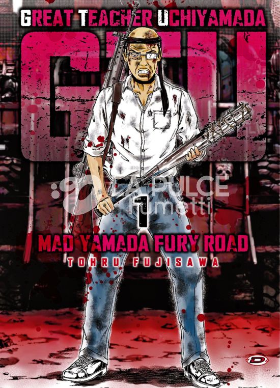G.T.U. - GREAT TEACHER UCHIYAMADA - MAD YAMADA FURY ROAD #     1 + CARTOLINA