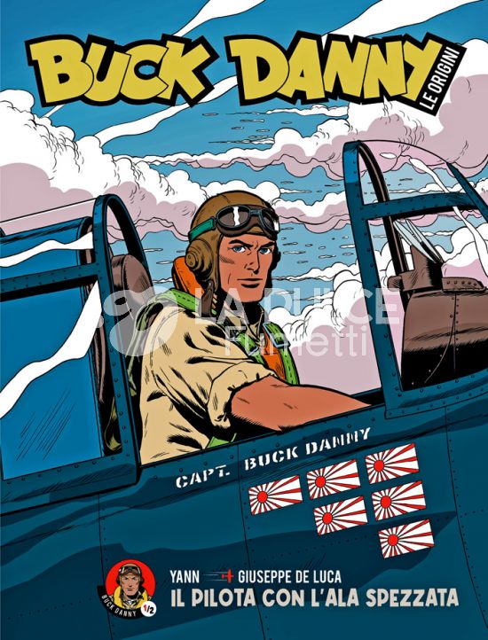 I GRANDI MAESTRI #   104 - BUCK DANNY - LE ORIGINI 1: IL PILOTA CON L'ALA SPEZZATA