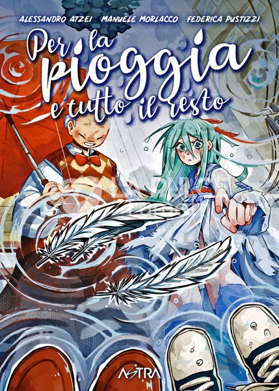 ASTRA ORIGINALS #     7 - PER LA PIOGGIA E TUTTO IL RESTO