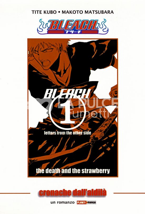 BLEACH FILM # 1: CRONACHE DALL'ALDILA - ROMANZO - 1A RISTAMPA + MINIPOSTER