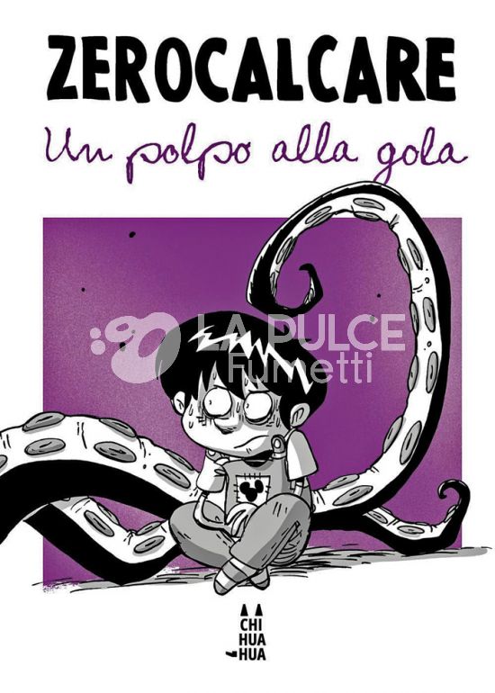 CHIHUAHUA - ZEROCALCARE - UN POLPO ALLA GOLA TASCABILE