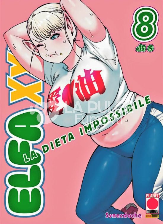 ELFA XXL – LA DIETA IMPOSSIBILE # 8