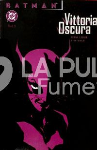 BATMAN: VITTORIA OSCURA #     2