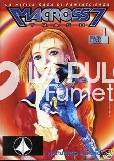 MACROSS 7 TRASH #     1
