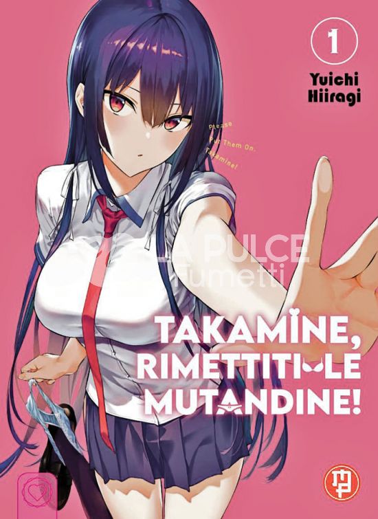 TAKAMINE, RIMETTITI LE MUTANDINE! # 1
