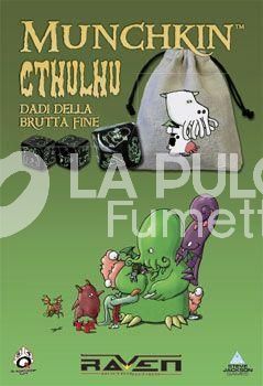 MUNCHKIN CTHULHU DADI DELLA BRUTTA FINE