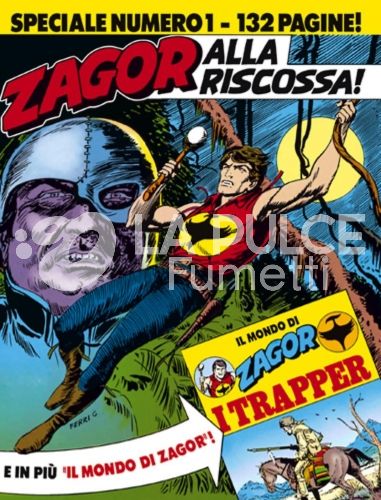 ZAGOR SPECIALE #     1: ZAGOR ALLA RISCOSSA! + LIBRETTO