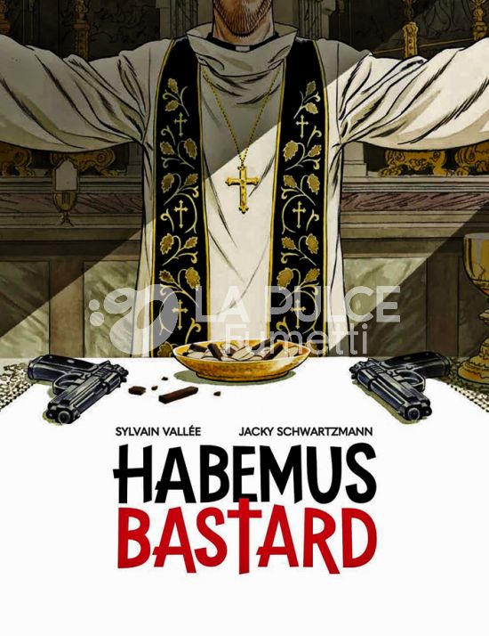 HABEMUS BASTARD