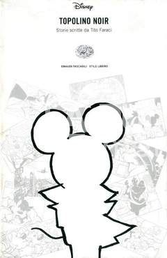TOPOLINO NOIR: STORIE SCRITTE DA TITO FARACI