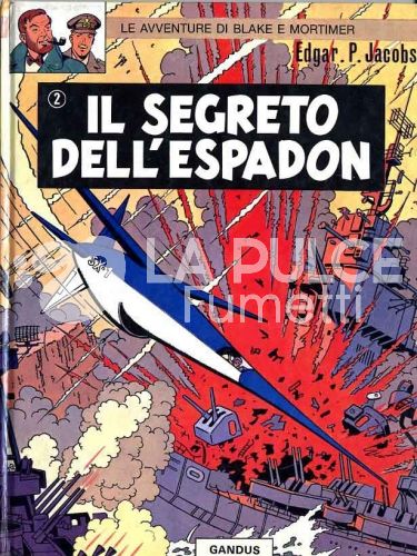 LE AVVENTURE DI BLAKE E MORTIMER #     2: IL SEGRETO DELL'ESPADON  2
