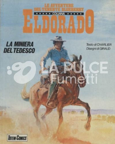 AVVENTURE DEL TENENTE BLUEBERRY  #    11: LA MINIERA DEL TEDESCO