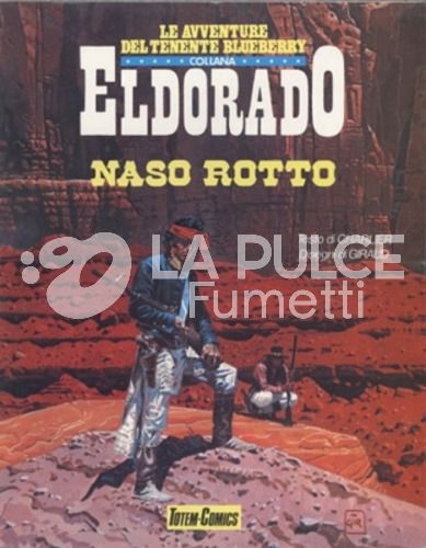 AVVENTURE DEL TENENTE BLUEBERRY  #    18: NASO ROTTO