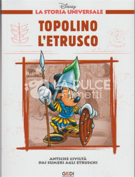 LA STORIA UNIVERSALE DISNEY #     3: ANTICHE CIVILTA' - DAI SUMERI AGLI ETRUSCHI - TOPOLINO L'ETRUSCO