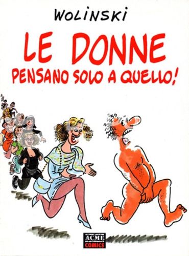 ACME COMICS #     5 - LE DONNE PENSANO SOLO A QUELLO