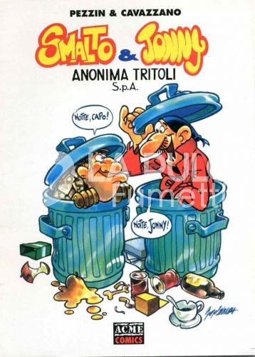 ACME COMICS #     7 - SMALTO & JONNY: ANONIMA TRITOLI S.P.A.